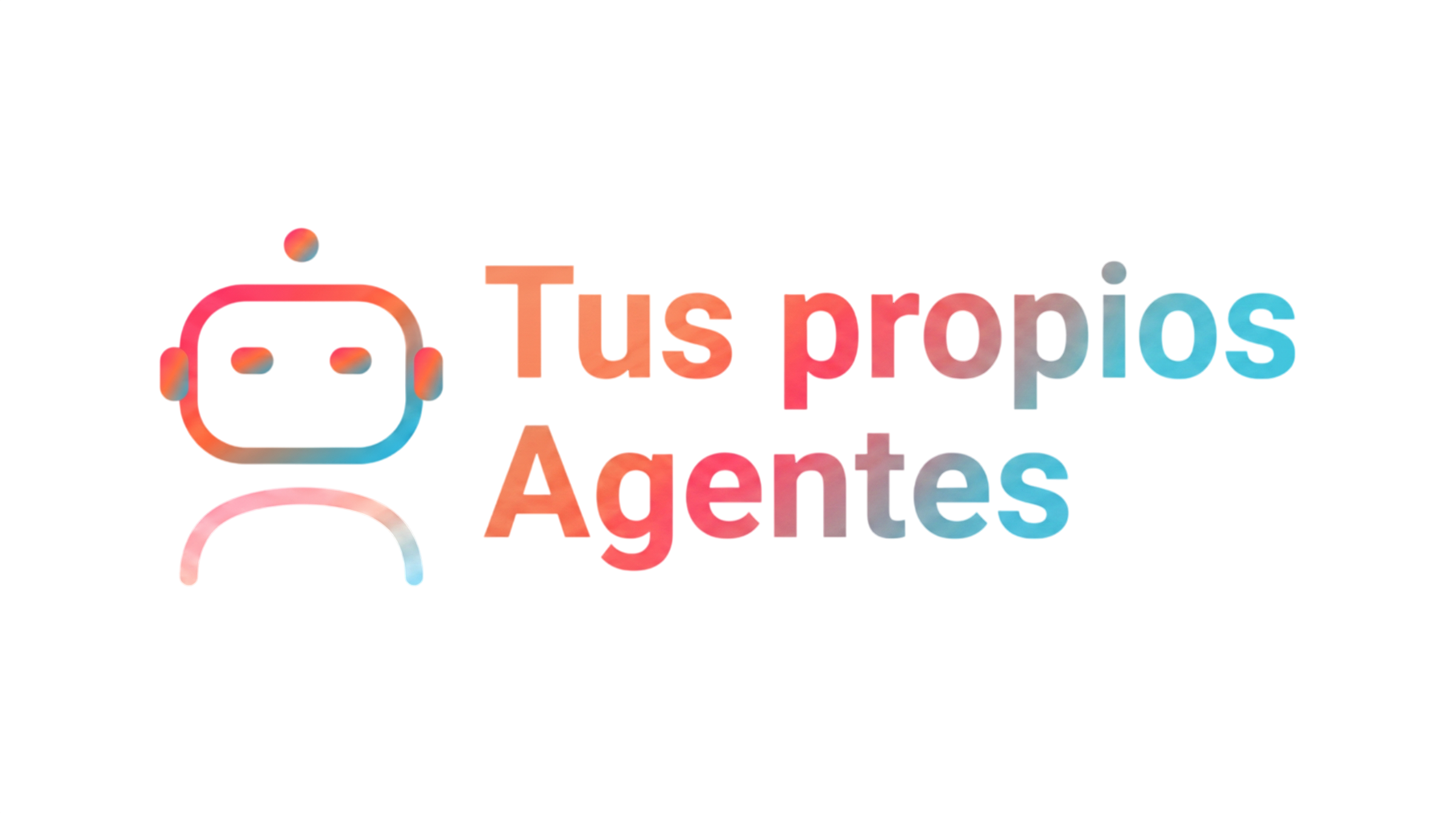 Tus propios Agentes